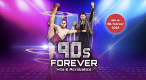 Einladung zur Show „90s FOREVER“ im Wintergarten Varieté Berlin